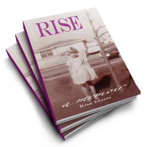 RISE, a Memoir by Risé Myers